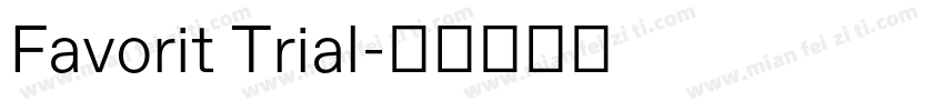 Favorit Trial字体转换